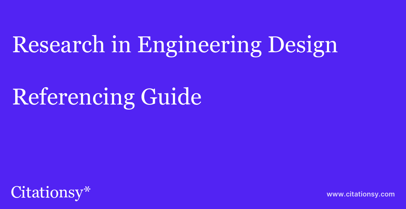 cite Research in Engineering Design  — Referencing Guide